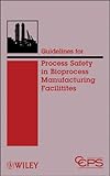 Image de Guidelines for Process Safety in Bioprocess Manufacturing Facilities