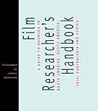 Image de The Film Researcher's Handbook: A Guide to Sources in North America, Asia, Australasia and Africa