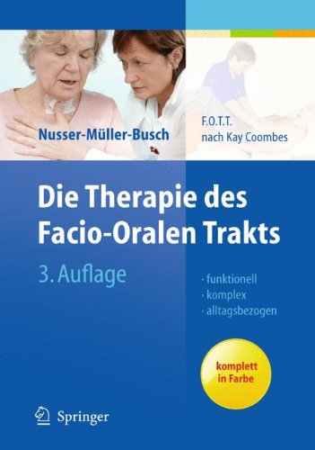 Download Die Therapie des Facio-Oralen Trakts: F.O.T.T. nach Kay Coombes Download Die Therapie des Facio-Oralen Trakts: F.O.T.T. nach Kay Coombes