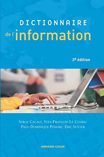Télécharger Dictionnaire de l'information Livre eBook France