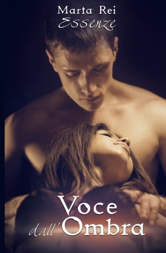 Voce dall'ombra: Volume 1