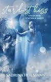 Stardust Kiss: Stern der Unendlichkeit by Sabrina Heilmann