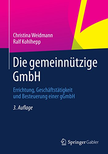Download Die gemeinnützige GmbH: Errichtung, Geschäftstätigkeit und Besteuerung einer gGmbH Download Die gemeinnützige GmbH: Errichtung, Geschäftstätigkeit und Besteuerung einer gGmbH