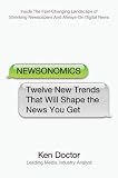 Image de Newsonomics: Twelve New Trends That Will Shape the News You Get