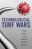 Image de Technological Turf Wars: A Case Study of the Antivirus Industry: A Case Study of the Computer Antivirus Industry