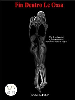 Kristal A. Fisher - Fin dentro le ossa (2016)