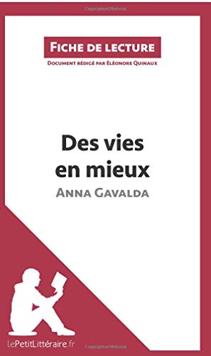 Download Des vies en mieux d'Anna Gavalda: Résumé Complet Et Analyse Détaillée De L'oeuvre Download Des vies en mieux d'Anna Gavalda: Résumé Complet Et Analyse Détaillée De L'oeuvre