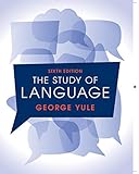 The Study of Language 6th Edition by George Yule