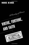 Image de Virtue, Fortune, and Faith: A Genealogy of Finance (Barrows Lectures)