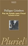 Pas de fumée sans Freud : Psychanalyse du fumeur