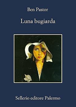 Ben Pastor – Luna Bugiarda (2013)