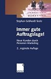 Image de Immer gute Auftragslage!: Neue Kunden durch Personen-Marketing