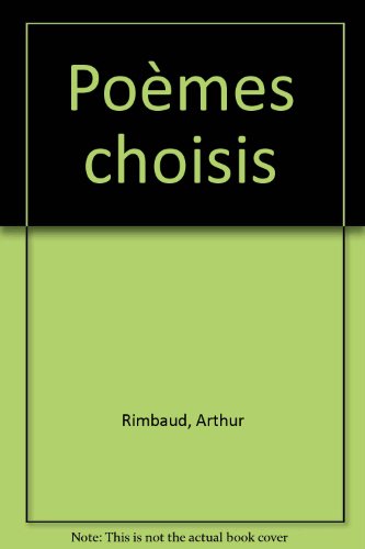 couverture de : Arthur Rimbaud, po&egrave;mes choisis