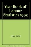 Image de 1993 Year Book of Labour Statistics/Annuaire Des Statistiques Du Travail/Anuario De Estadisticas Del Trabajo