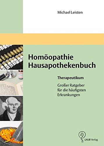 Preisvergleich Produktbild Therapeutikum: Das klassische Homöopathie Hausapothekenbuch für die ganze Familie