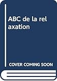 ABC de la relaxation
