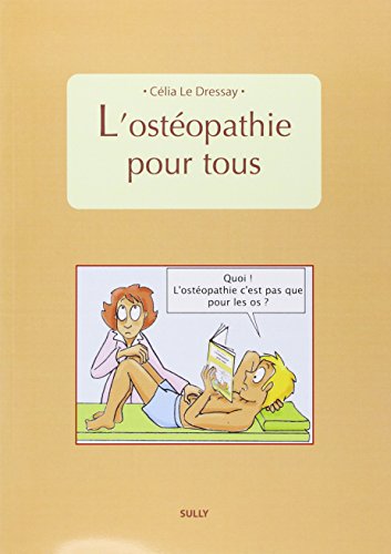 L'ostéopathie pour tous L'ostéopathie pour tous
