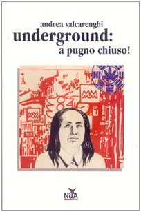 Underground a pugno chiuso libro