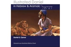 Illustrated Daniel in Hebrew & Aramaic (GlossaHouse Illustrated Biblical Texts)
