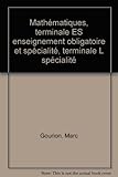 Image de ABC Bac numéro 645, Mathématiques : exercices et problèmes résolus, terminales ES et L