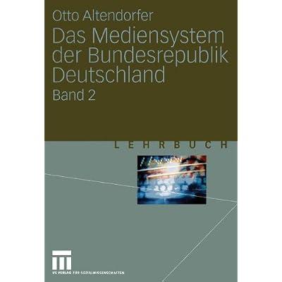 [PDF] Download Das Mediensystem der Bundesrepublik Deutschland: Band 2 (German Edition) Kostenlos