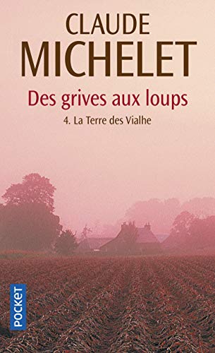 Download La Terre des Vialhe, tome 4 : Des grives aux loups Download La Terre des Vialhe, tome 4 : Des grives aux loups