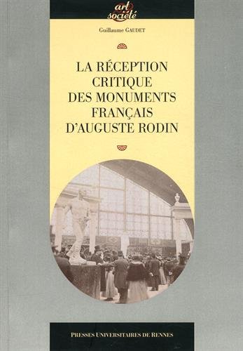 Download La réception critique des monuments français d'Auguste Rodin Download La réception critique des monuments français d'Auguste Rodin