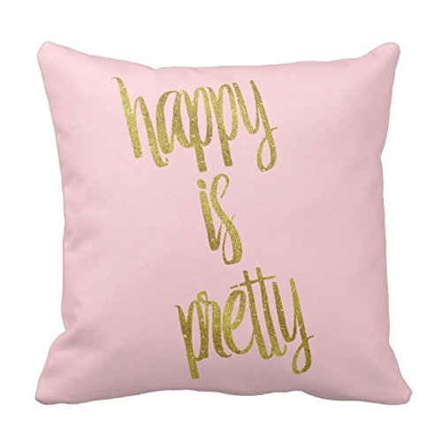 Personalized Inspirational Pillow cover Standard Size 16 x 16 Happy is Pretty Quote Faux Gold Foil Glitter Pink Throw Pillowcase