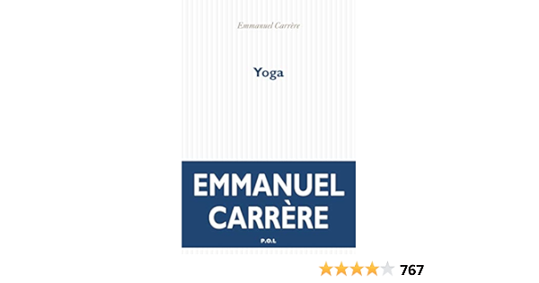 Yoga Fiction French Edition Ebook Carrere Emmanuel Amazon It Kindle Store