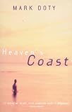 Heaven's Coast: A Memoir by Mark Doty