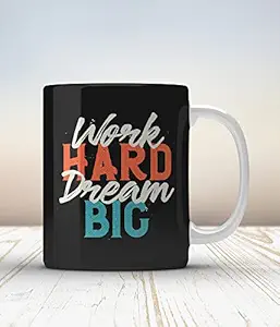 GIFT BOX Work Hard Dream Big Printed Ceramic Mug for Coffee 325 ml 27