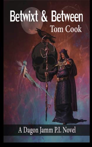 Preisvergleich Produktbild Betwixt & Between (A Dagon Jamm P.I. Novel)