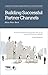 Building Successful Partner Channels: in the Software Industry (English Edition) by 