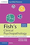 Fish's Clinical Psychopathology: Signs and Symptoms in Psychiatry