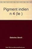 Le Pigment Indien