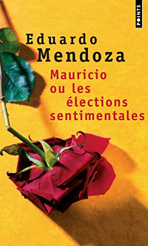 Mauricio ou les Elections sentimentales Mauricio ou les Elections sentimentales