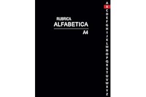 Rubrica Alfabetica: Organizzatore Alfabetico |160 pagine con riferimenti per ogni lettera | Formato Grande A4