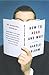 How to Read and Why by Prof. Harold Bloom