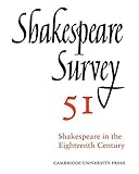  [Shakespeare Survey: Shakespeare in the Eighteenth Century v.51] (By: Stanley W. Wells) [published: October, 2003]