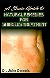  A Basic Guide To Natural Remedies for Shingles Treatment