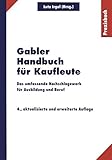 Image de Gabler Handbuch für Kaufleute: Das umfassende Nachschlagewerk für Ausbildung und Beruf