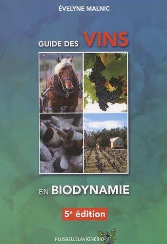 Télécharger Guide des vins en biodynamie livre En ligne