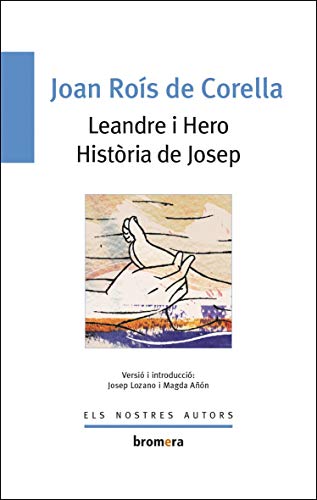 Leandre i Hero Història de Josep: 39 (Els Nostres Autors)