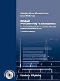 Handbuch Projektsteuerung - Baumanagement.: Ein praxisorientierter Leitfaden mit zahlreichen Hilfsmitteln und Arbeitsunterlagen auf CD-ROM. by Lucian Muchowski, Hannsjörg Ahrens