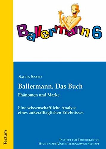 Preisvergleich Produktbild Ballermann. Das Buch: Eine wissenschaftliche Analyse eines außeralltäglichen Erlebnisses (Studien zur Unterhaltungswissenschaft)
