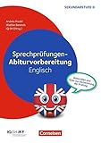 Abiturvorbereitung Fremdsprachen - Englisch: Sprechprüfungen: Materialien und Tipps zur Vorbereitung der Prüfung. Kopiervorlagen by entwicklung an Schulen IQSH Institut für Qualitäts-, Wiebke Berends