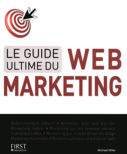 Télécharger Le guide ultime du Web-Marketing Livre eBook France