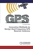 gps frequency wiki  Innovative Methods to Design Dual Frequency GPS Receiver Antenna