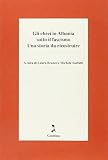 Gli ebrei in Albania sotto il fascismo. Una storia da ricostruire