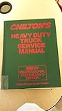 Image de Chilton's Heavy Duty Truck Service Manual/1992/Professional Technician's Edition/Domestic and Imported Trucks